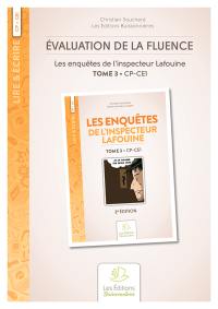 Evaluation de la fluence : Les enquêtes de l'inspecteur Lafouine : tome 3, CP,CE1