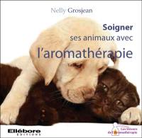 Soigner ses animaux avec l'aromathérapie