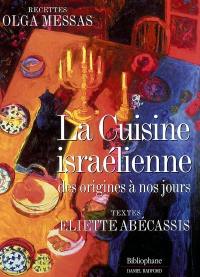 La cuisine israélienne : des origines à nos jours