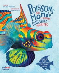 Poissons du monde : et autres animaux marins