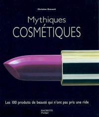 Mythiques cosmétiques : les 100 produits de beauté qui n'ont pas pris une ride