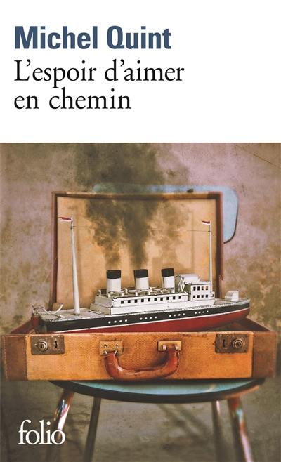 L'espoir d'aimer en chemin