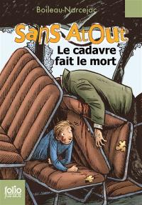 Sans Atout. Le cadavre fait le mort