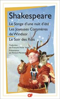 Le songe d'une nuit d'été. Les joyeuses commères de Windsor. Le soir des rois