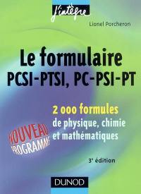 Le formulaire PCSI-PTSI, PC-PSI-PT : 2.000 formules de physique, chimie et mathématiques