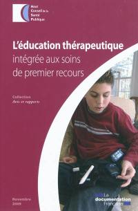 L'éducation thérapeutique : intégrée aux soins de premier recours