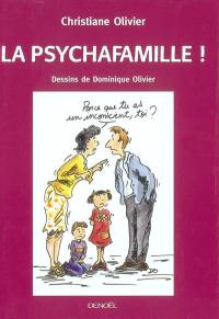 La psychafamille !