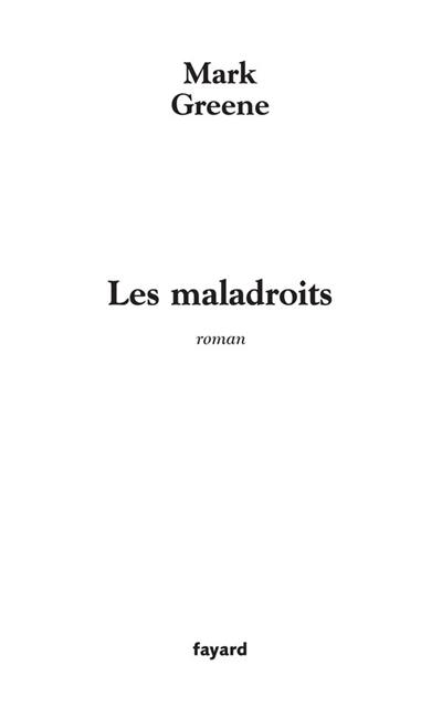 Les maladroits