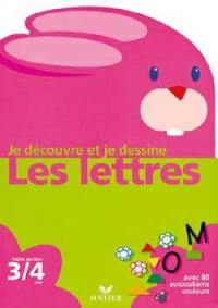 Je découvre et je dessine les lettres, petite section, 3-4 ans