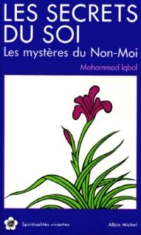 Les secrets du soi. Les mystères du non-moi