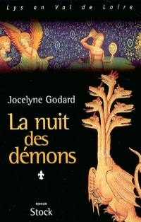 Lys en Val de Loire. Vol. 1. La nuit des démons : l'Apocalypse 1