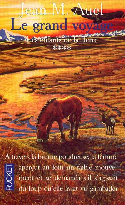 Les enfants de la Terre. Vol. 4. Le grand voyage