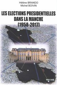 Les élections présidentielles dans la Manche (1958-2017)