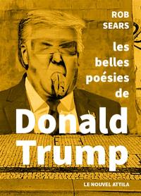 Les belles poésies de Donald Trump