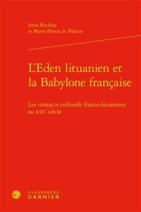 L'Eden lituanien et la Babylone française : les contacts culturels franco-lituaniens au XIXe siècle