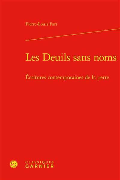 Les deuils sans noms : écritures contemporaines de la perte