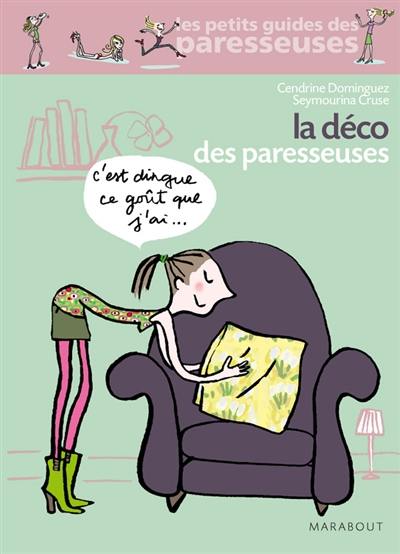 La déco des paresseuses