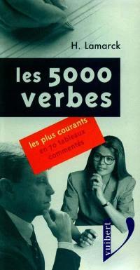 Les 5000 verbes les plus courants en 70 tableaux commentés