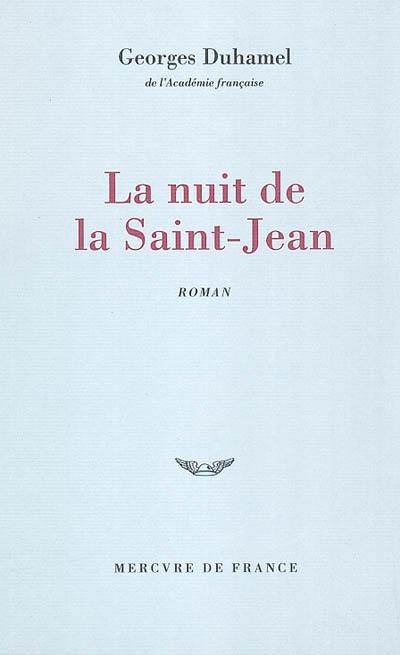 Chronique des Pasquier. Vol. 4. La nuit de la Saint-Jean