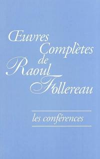 Oeuvres complètes de Raoul Follereau. Vol. 2. Les conférences