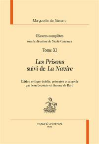 Oeuvres complètes. Vol. 11. Les prisons. La Navire