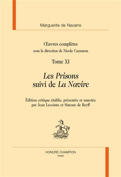 Oeuvres complètes. Vol. 11. Les prisons. La Navire