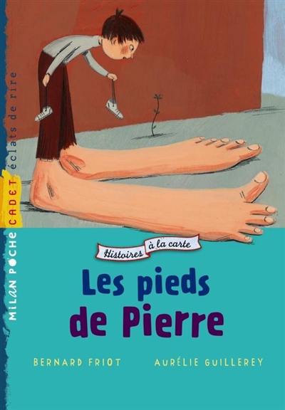 Histoires à la carte. Les pieds de Pierre