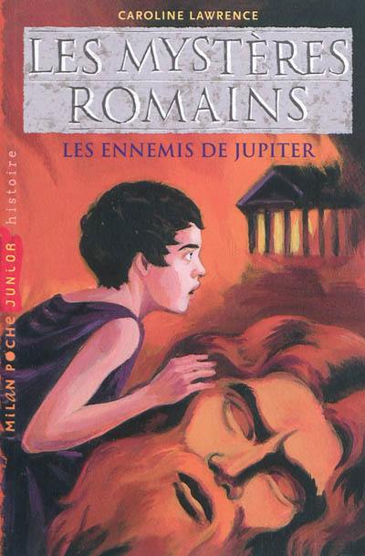 Les mystères romains. Les ennemis de Jupiter