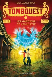 TombQuest. Vol. 2. Les gardiens de l'amulette