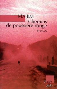 Chemins de poussière rouge