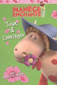 Le manège enchanté : jeux et coloriages