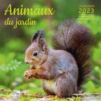 Animaux du jardin : calendrier 2023 : de septembre 2022 à décembre 2023