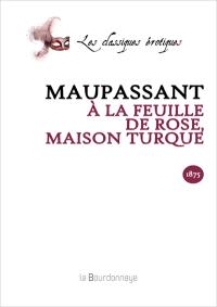 A la feuille de rose, maison turque