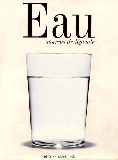 Eau : sources de légende