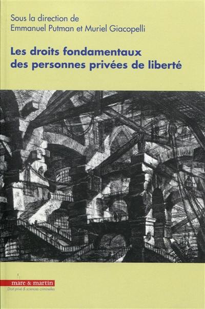 Les droits fondamentaux des personnes privées de liberté