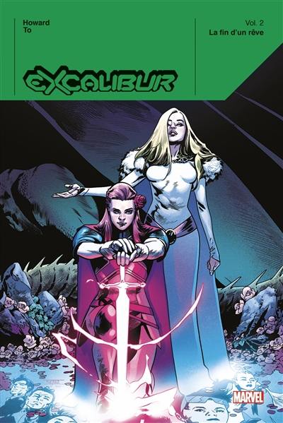 Excalibur. Vol. 2. La fin d'un rêve