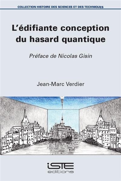 L'édifiante conception du hasard quantique