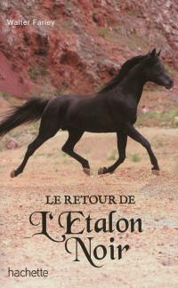 L'étalon noir. Vol. 2. Le retour de l'étalon noir