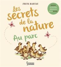 Les secrets de la nature. Au parc