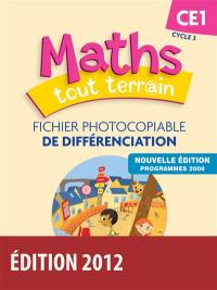 Maths tout terrain CE1, cycle 3 : fichier photocopiable de différenciation : programmes 2008