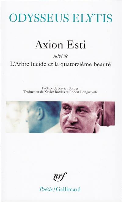 Axion Esti. L'arbre lucide et la quatorzième beauté. Journal d'un invisible avril