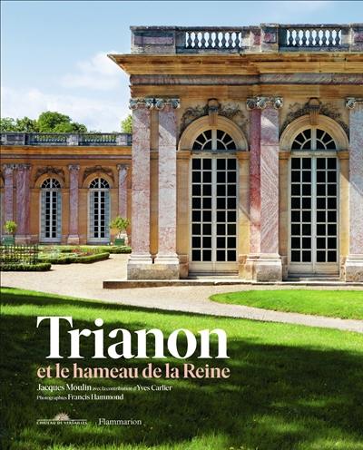 Trianon et le hameau de la Reine