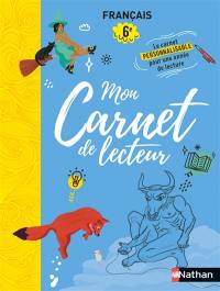 Mon carnet de lecteur : français 6e