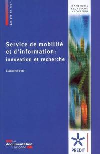 Service de mobilité et d'information : innovation et recherche