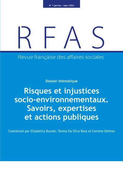 Revue française des affaires sociales, n° 1 (2024). Risques et injustices socio-environnementaux : savoirs, expertises et actions publiques