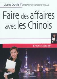 Faire des affaires avec les Chinois