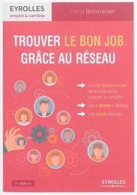 Trouver le bon job grâce au réseau