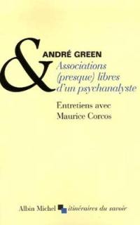 Associations (presque) libres d'un psychanalyste : entretiens avec Maurice Corcos