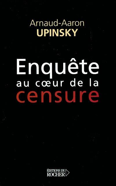 Enquête au coeur de la censure