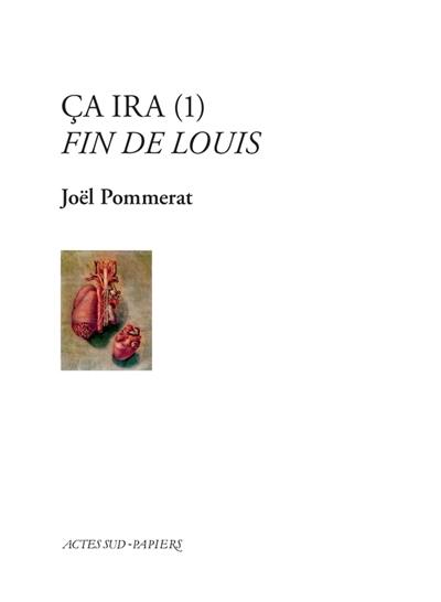 Ca ira. Vol. 1. Fin de Louis